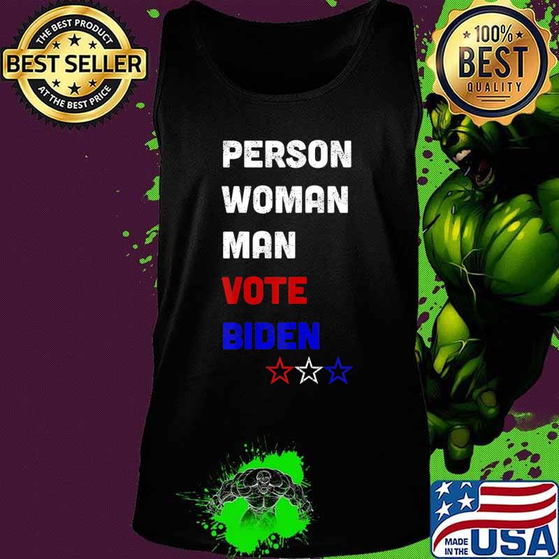 Person Woman Man Vote Biden Funny 2020 Anti Trump T-Shirt Tank top Person Woman Man Vote Biden Funny 2020 Anti Trump T-Shirt Tank top