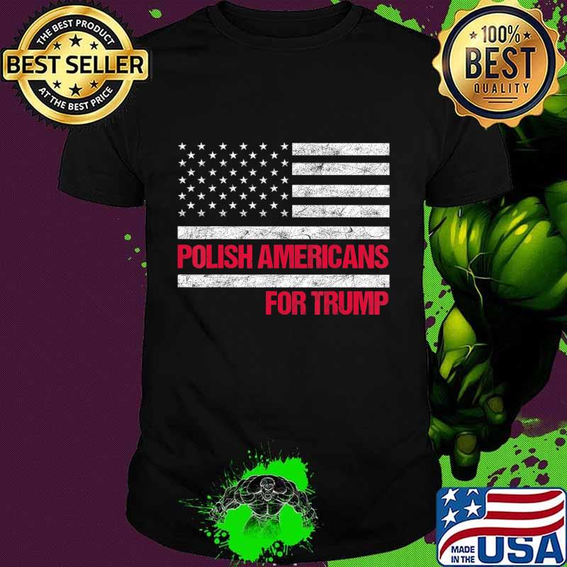 Polish Americans For Trump 2020 With American Flag T-Shirt