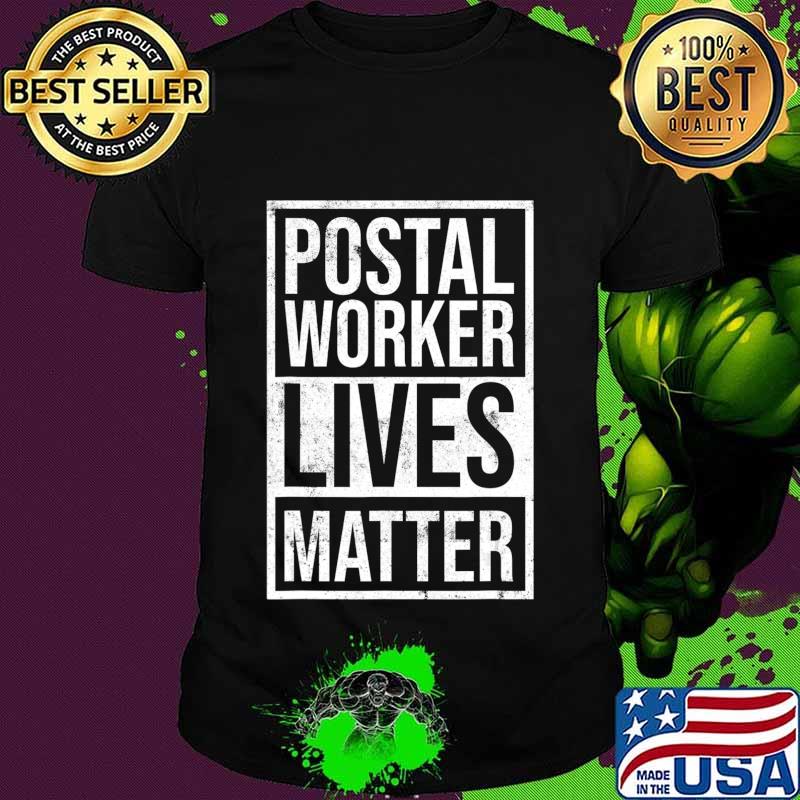 Postal Worker Lives Matter Ballot Voting By Mail T-Shirt