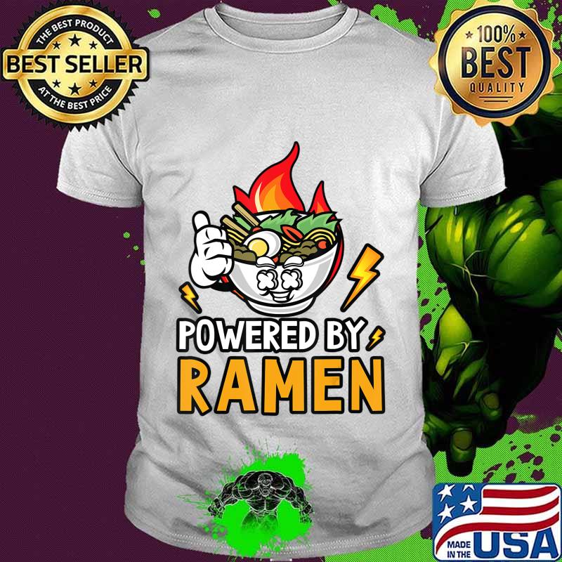 Powered By Ramen - Japanese noodles bowl T-Shirt Powered By Ramen - Japanese noodles bowl T-Shirt