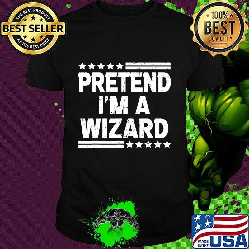 Pretend I'm A Wizard Costume Funny Lazy Halloween T-Shirt