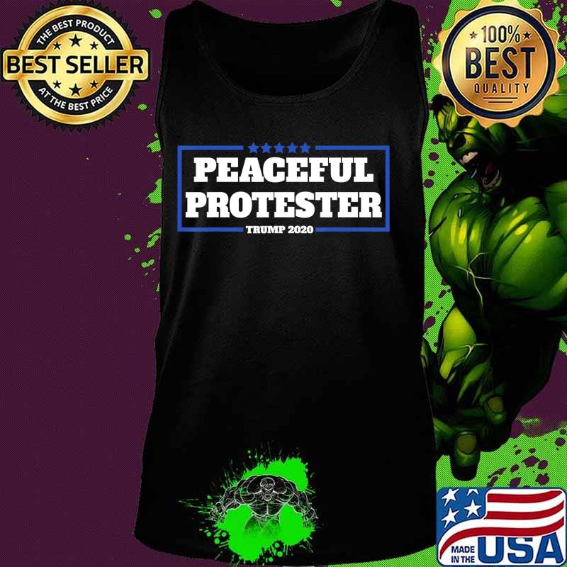 Pro Trump Rally Peaceful Protester Republican T-Shirt Tank top Pro Trump Rally Peaceful Protester Republican T-Shirt Tank top