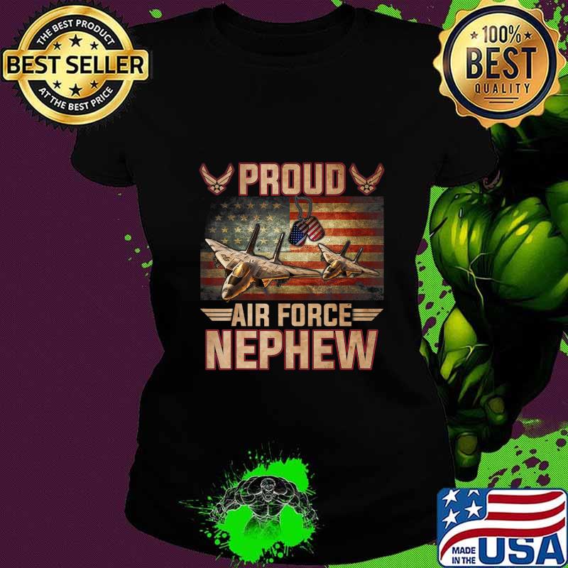 Proud Air Force Nephew T-Shirt Veterans Day T-Shirt Ladies tee Proud Air Force Nephew T-Shirt Veterans Day T-Shirt Ladies tee