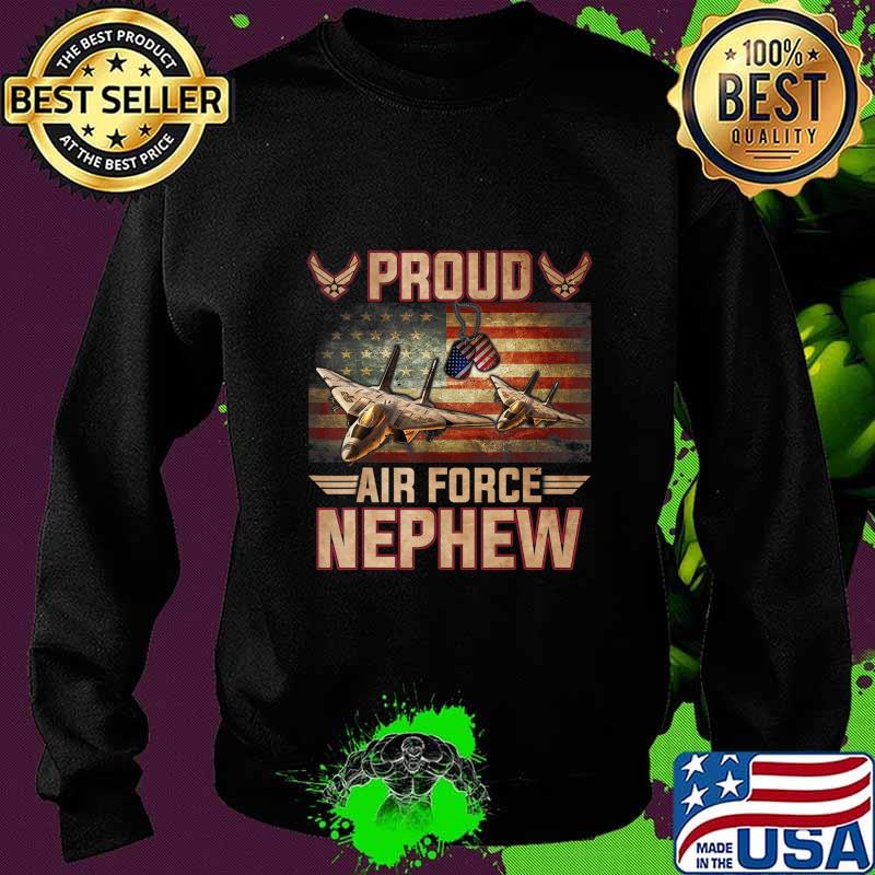Proud Air Force Nephew T-Shirt Veterans Day T-Shirt Sweater Proud Air Force Nephew T-Shirt Veterans Day T-Shirt Sweater