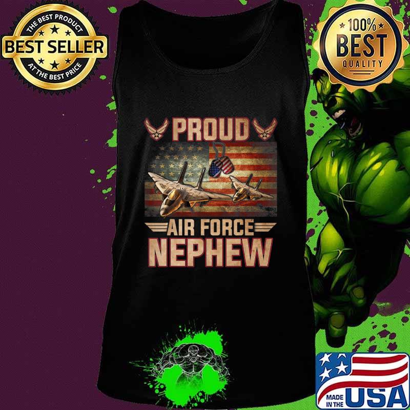 Proud Air Force Nephew T-Shirt Veterans Day T-Shirt Tank top Proud Air Force Nephew T-Shirt Veterans Day T-Shirt Tank top