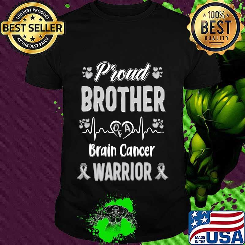 proud Brother Brain cancer warrior awareness ribbon Grey T-Shirt proud Brother Brain cancer warrior awareness ribbon Grey T-Shirt