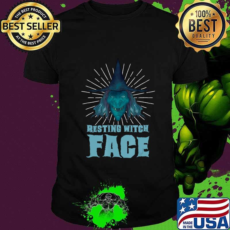 Resting Witch Face Witch T-Shirt