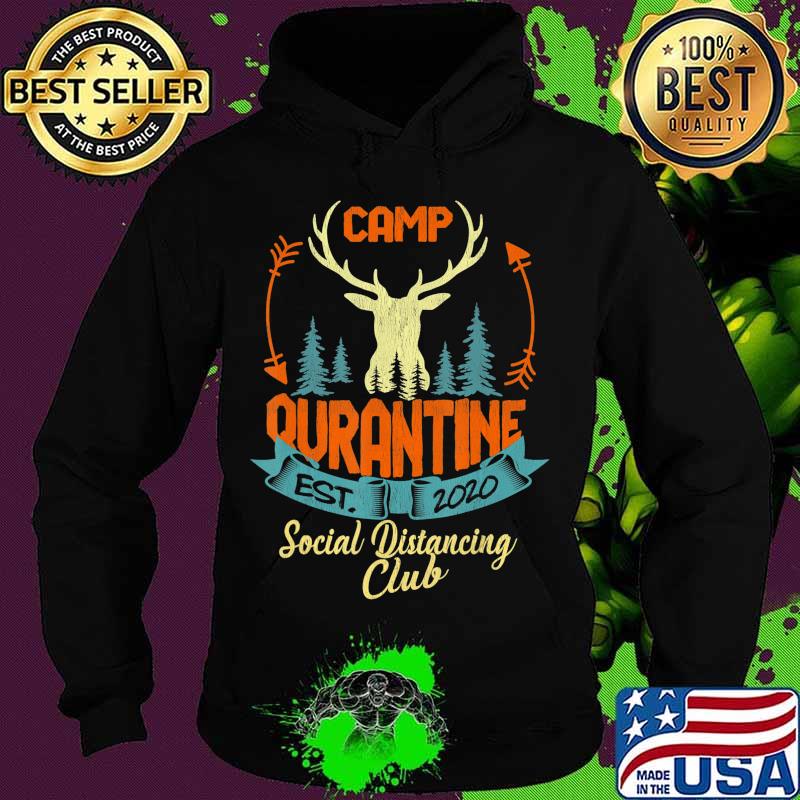 Retro Vintage Camp Quarantine Funny Social Distancing Gift T-Shirt Hoodie Retro Vintage Camp Quarantine Funny Social Distancing Gift T-Shirt Hoodie