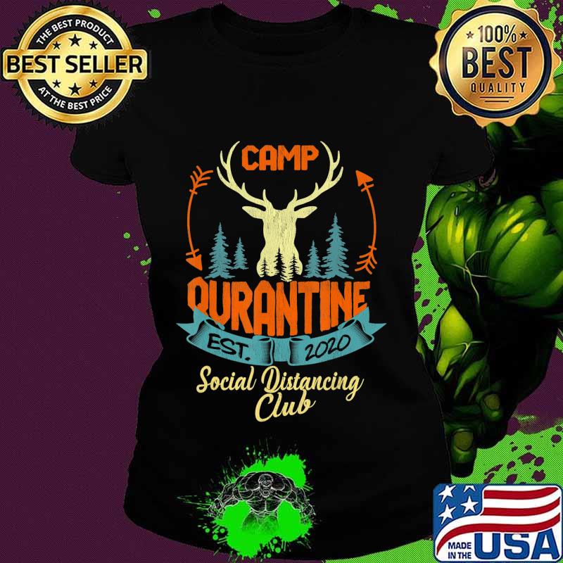 Retro Vintage Camp Quarantine Funny Social Distancing Gift T-Shirt Ladies tee Retro Vintage Camp Quarantine Funny Social Distancing Gift T-Shirt Ladies tee