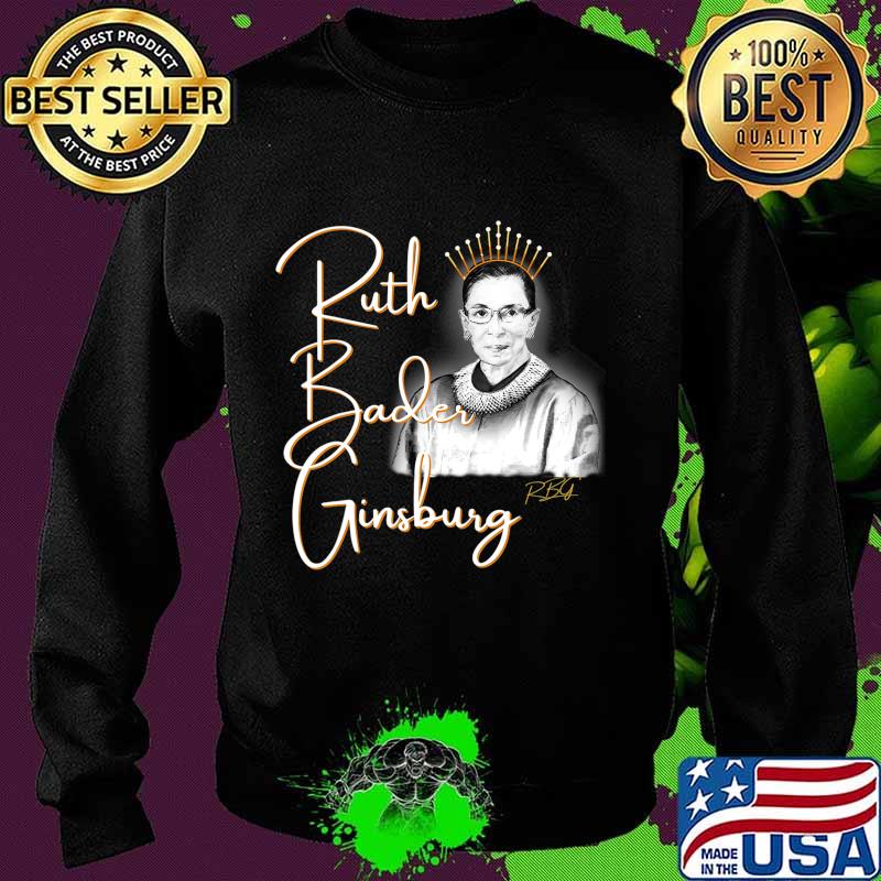Ruth Bader Ginsberg, The Queen. Hand drawn T-Shirt Sweater Ruth Bader Ginsberg, The Queen. Hand drawn T-Shirt Sweater