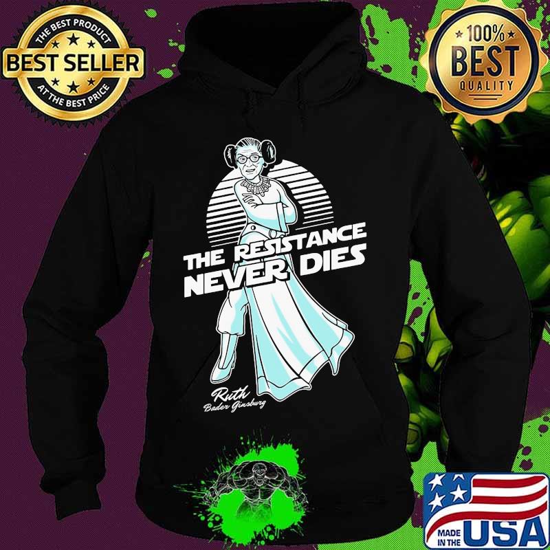 Ruth bader ginsburg the resistance never dies vintage s Hoodie Ruth bader ginsburg the resistance never dies vintage s Hoodie
