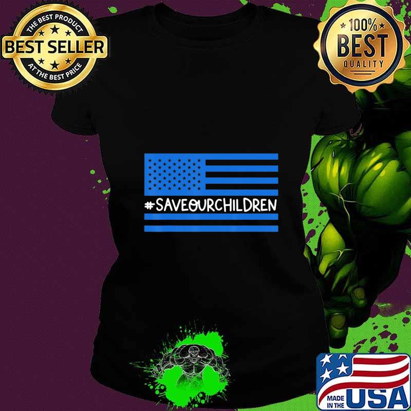 Save Our Children End Human Trafficking Awareness Gift T-Shirt Ladies tee Save Our Children End Human Trafficking Awareness Gift T-Shirt Ladies tee