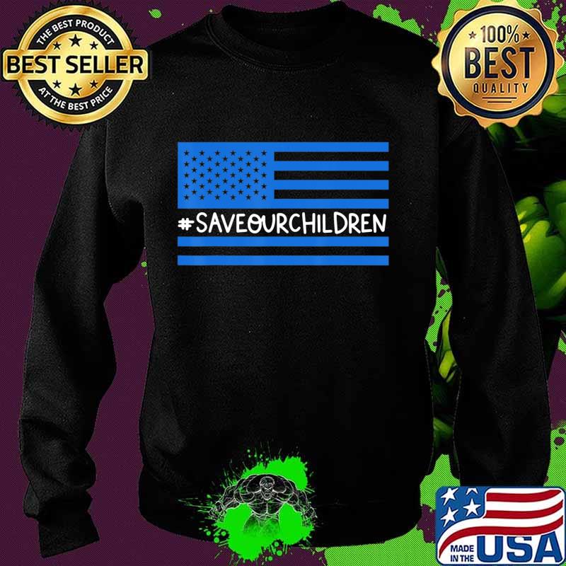 Save Our Children End Human Trafficking Awareness Gift T-Shirt Sweater Save Our Children End Human Trafficking Awareness Gift T-Shirt Sweater