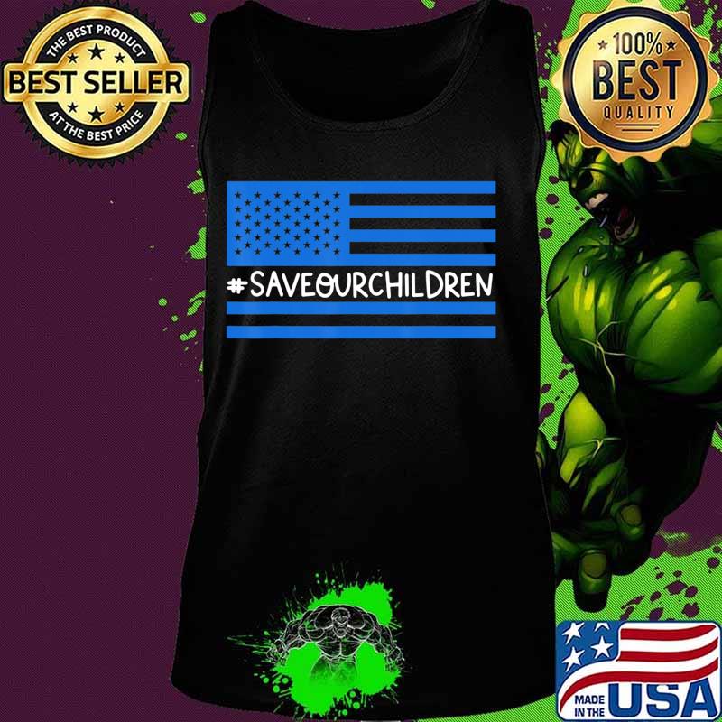 Save Our Children End Human Trafficking Awareness Gift T-Shirt Tank top Save Our Children End Human Trafficking Awareness Gift T-Shirt Tank top