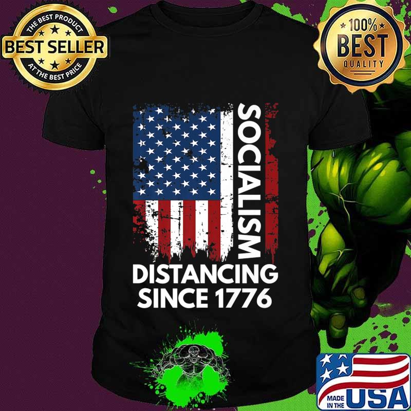 Socialism Distancing Since 1776 Funny Anti Socialism Premium T-Shirt
