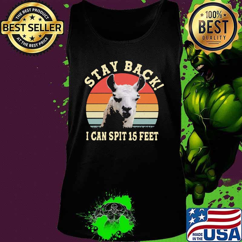 STAY BACK I CAN SPIT 15 FEET LLAMA VINTAGE RETRO SHIRT Tank top STAY BACK I CAN SPIT 15 FEET LLAMA VINTAGE RETRO SHIRT Tank top