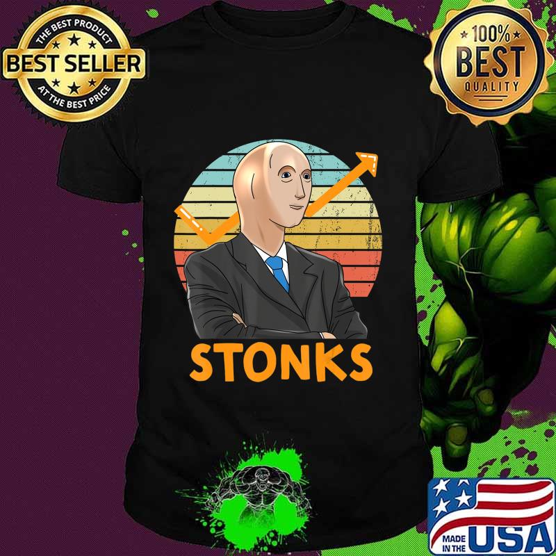 Stonks Guy Dank Meme Funny Stock Broker Stonks Guy Dank Meme T-Shirt