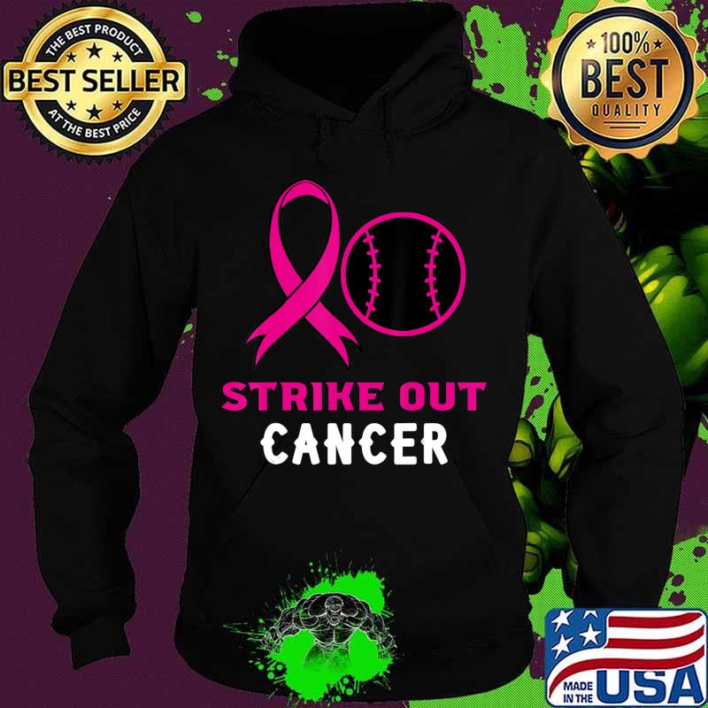Strike Out Cancer Softball Ball Pink Ribbon Mammogram Sport T-Shirt Hoodie Strike Out Cancer Softball Ball Pink Ribbon Mammogram Sport T-Shirt Hoodie