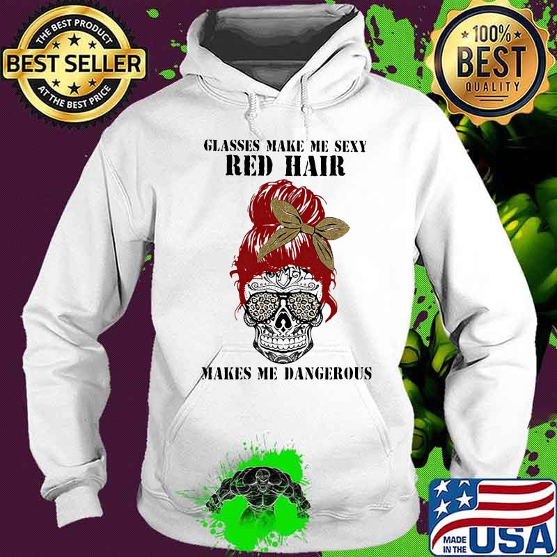 Sugar skull glasses make me sexy red hair makes me dangerous leopard s Hoodie Sugar skull glasses make me sexy red hair makes me dangerous leopard s Hoodie