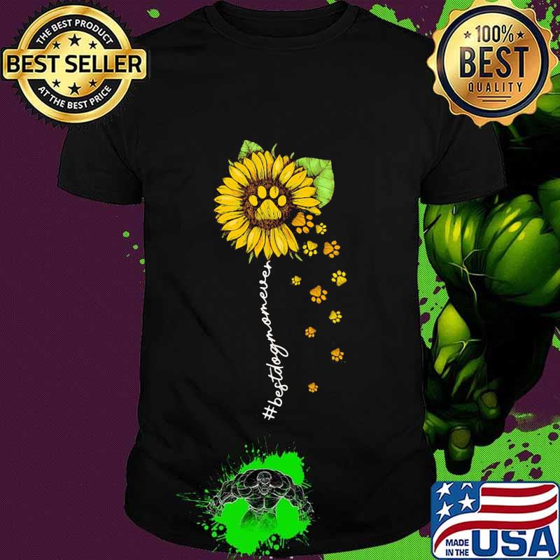 Sunflower Paws Best Dog Mom Ever Shirt