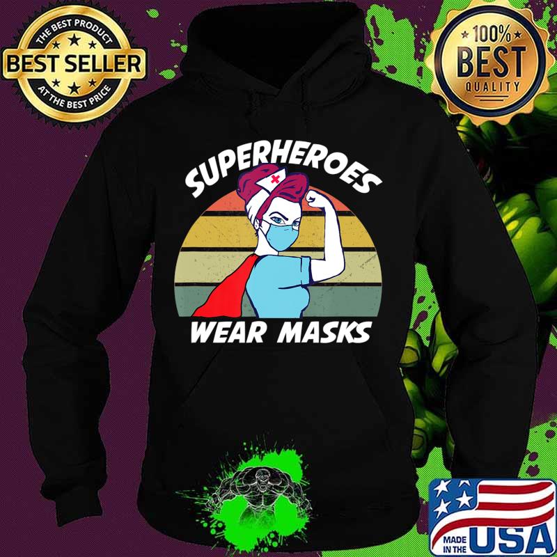 Superheroes wear masks retro nurse T-Shirt Hoodie Superheroes wear masks retro nurse T-Shirt Hoodie