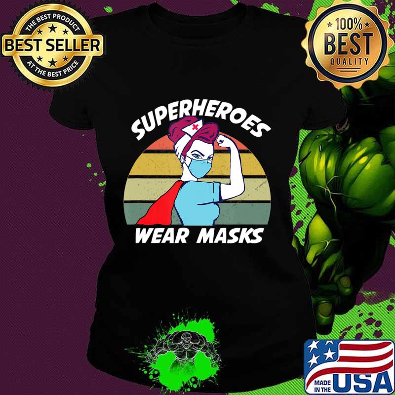Superheroes wear masks retro nurse T-Shirt Ladies tee Superheroes wear masks retro nurse T-Shirt Ladies tee