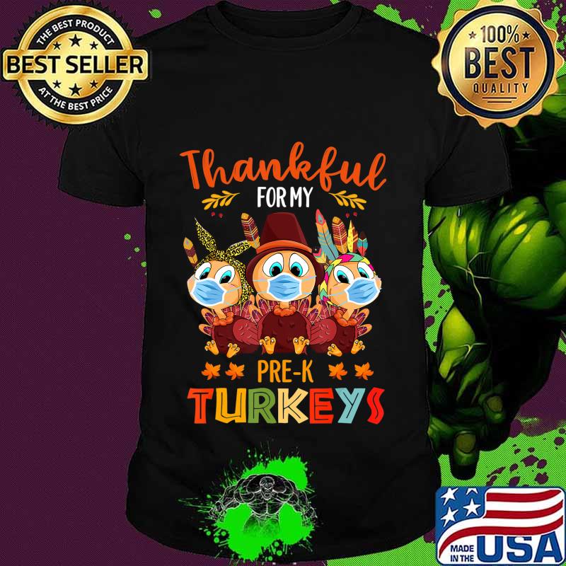 Thankful For My Pre-K Turkeys Thanksgiving Teachers Leopard T-Shirt