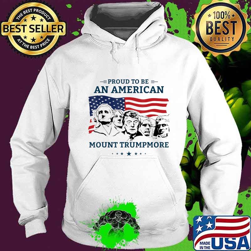 The Mount Trumpmore T-Shirt Hoodie The Mount Trumpmore T-Shirt Hoodie