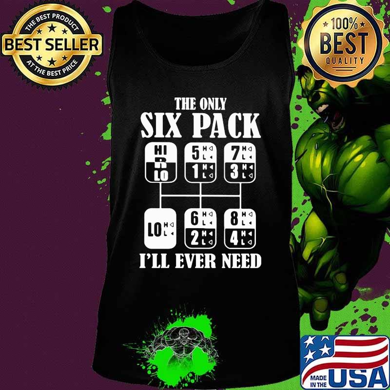 The only six pack i'll ever need 2020 s Tank top The only six pack i'll ever need 2020 s Tank top
