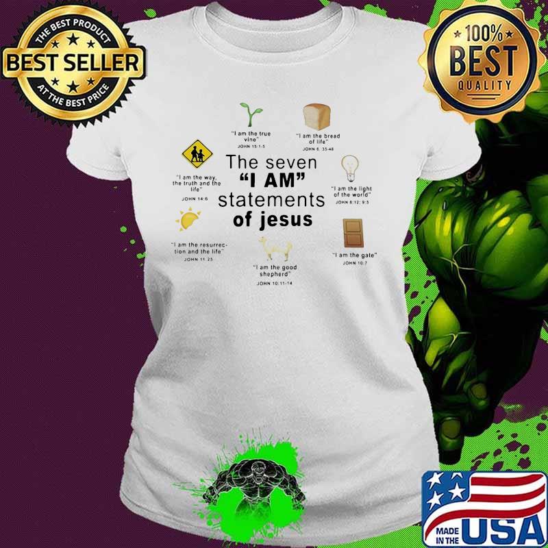 The seven i am statements of jesus s Ladies tee The seven i am statements of jesus s Ladies tee