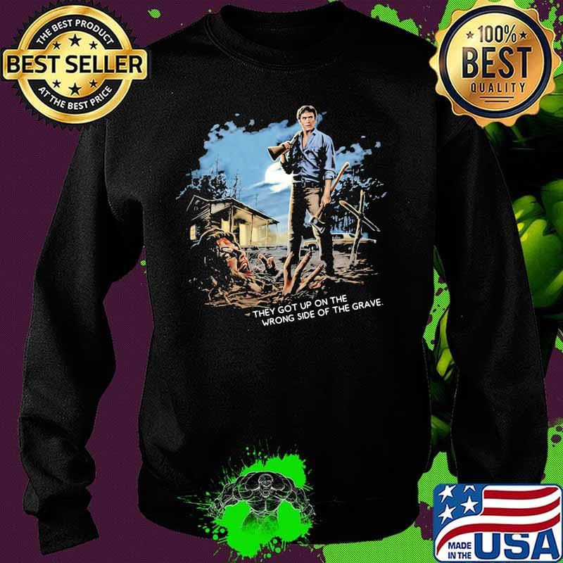 They got up on the wrong side of the grave s Sweater They got up on the wrong side of the grave s Sweater