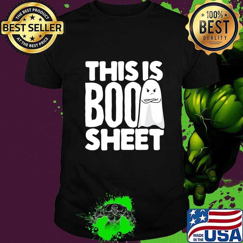 This Is Boo Sheet Funny Halloween Costume Alternative Idea T-Shirt