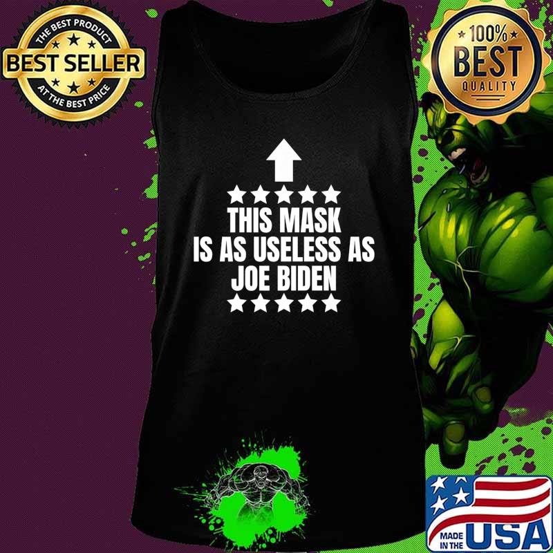 This Mask Is As Useless As Joe Biden - Trump 2020 Premium T-Shirt Tank top This Mask Is As Useless As Joe Biden - Trump 2020 Premium T-Shirt Tank top