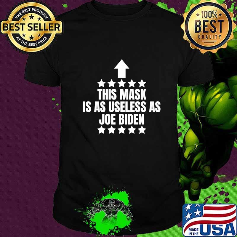 This Mask Is As Useless As Joe Biden - Trump 2020 Premium T-Shirt