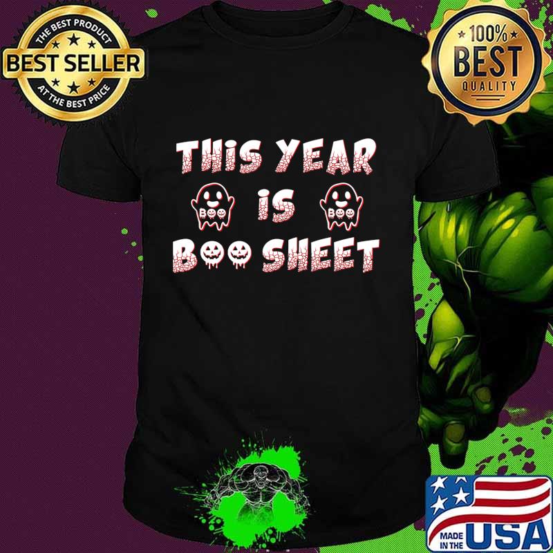 This Year Is Boo Sheet Shirt, Funny Ghost Boo Halloween 2020 T-Shirt
