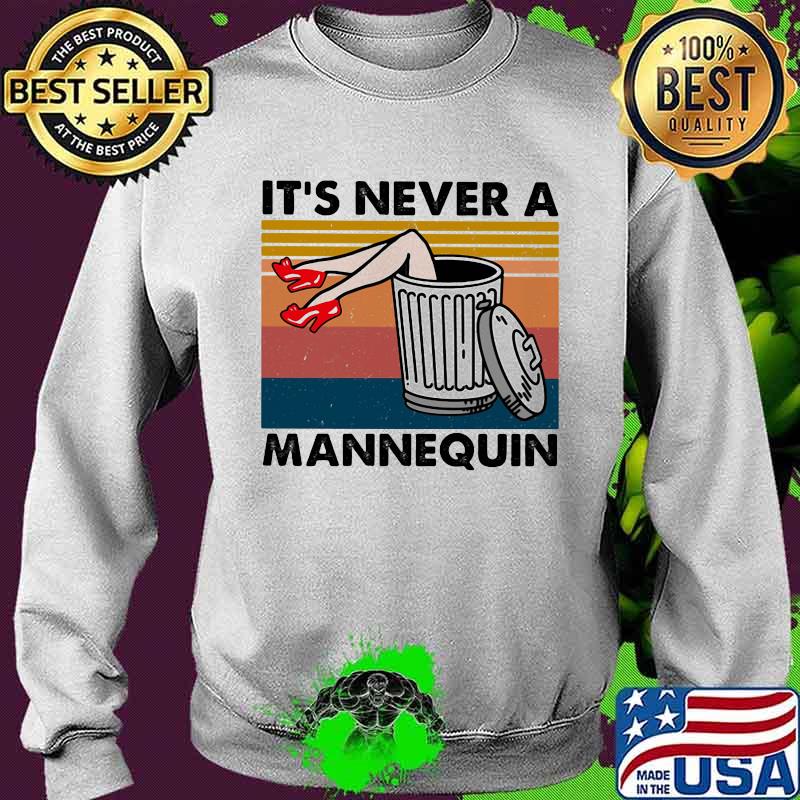 True Crime It's Never A Mannequin Vintage Retro Shirt Sweater True Crime It's Never A Mannequin Vintage Retro Shirt Sweater