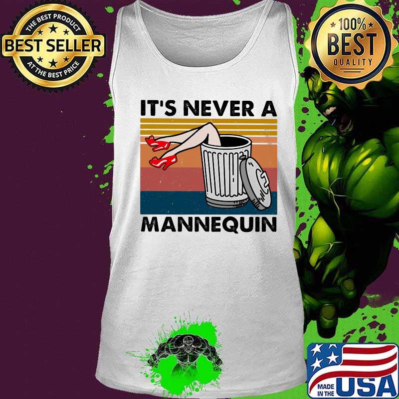 True Crime It's Never A Mannequin Vintage Retro Shirt Tank top True Crime It's Never A Mannequin Vintage Retro Shirt Tank top