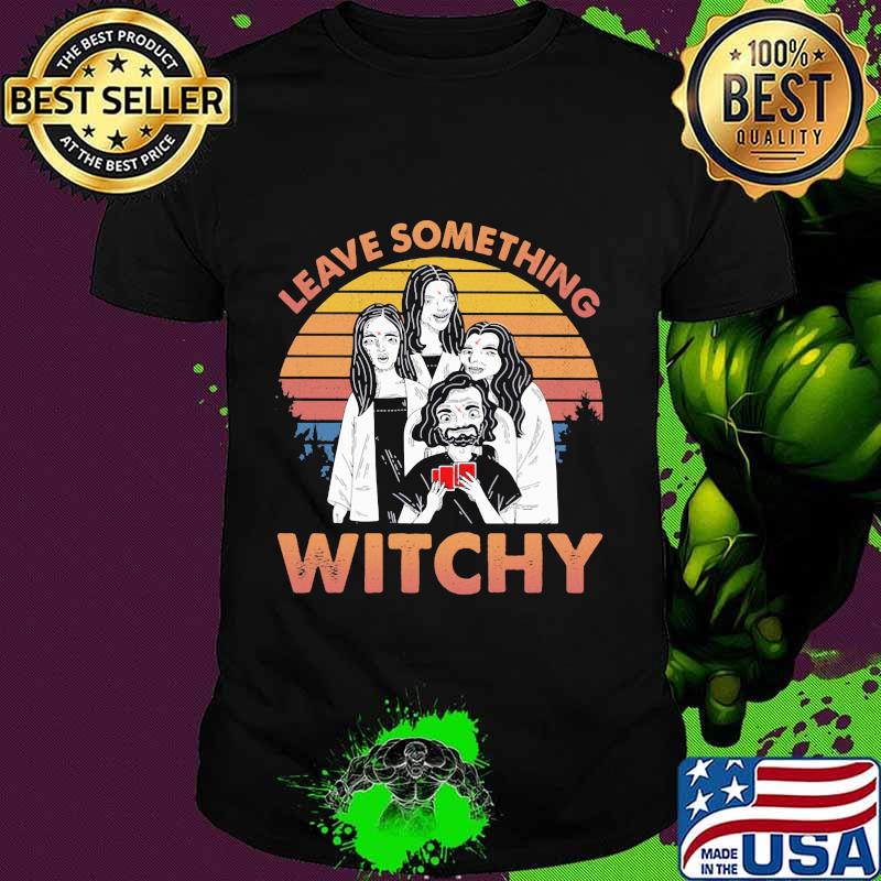 True Crime Leave Something Witchy Vintage Retro Shirt