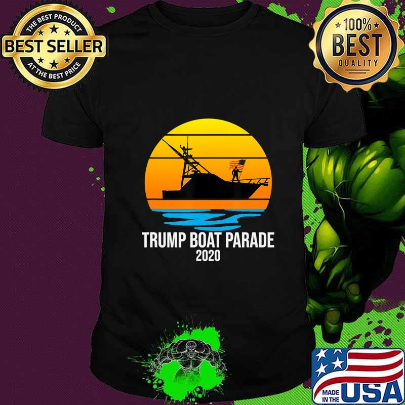 TRUMP 2020 Boaters For Trump Parade Florida Yacht Boat Flag T-Shirt TRUMP 2020 Boaters For Trump Parade Florida Yacht Boat Flag T-Shirt