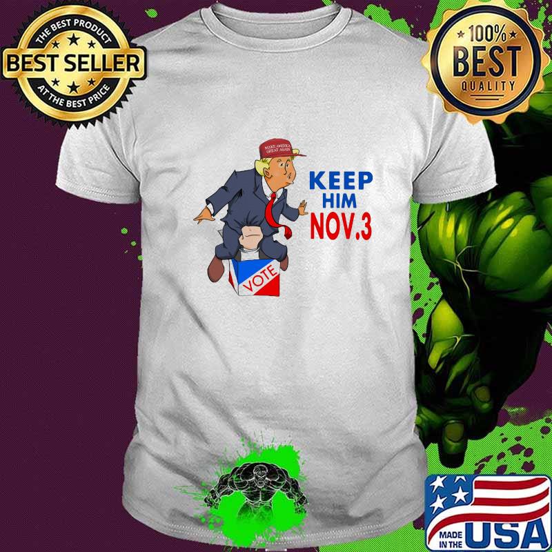 Trump keep him november vote shirt Trump keep him november vote shirt
