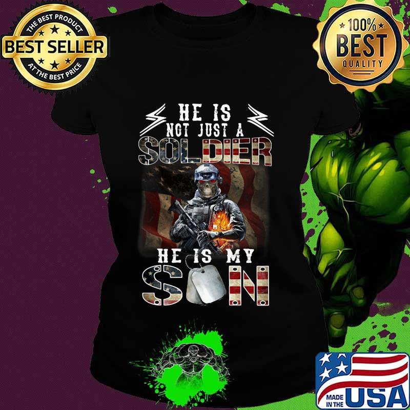 Veteran he is not just a soldier he is my son american flag s Ladies tee Veteran he is not just a soldier he is my son american flag s Ladies tee