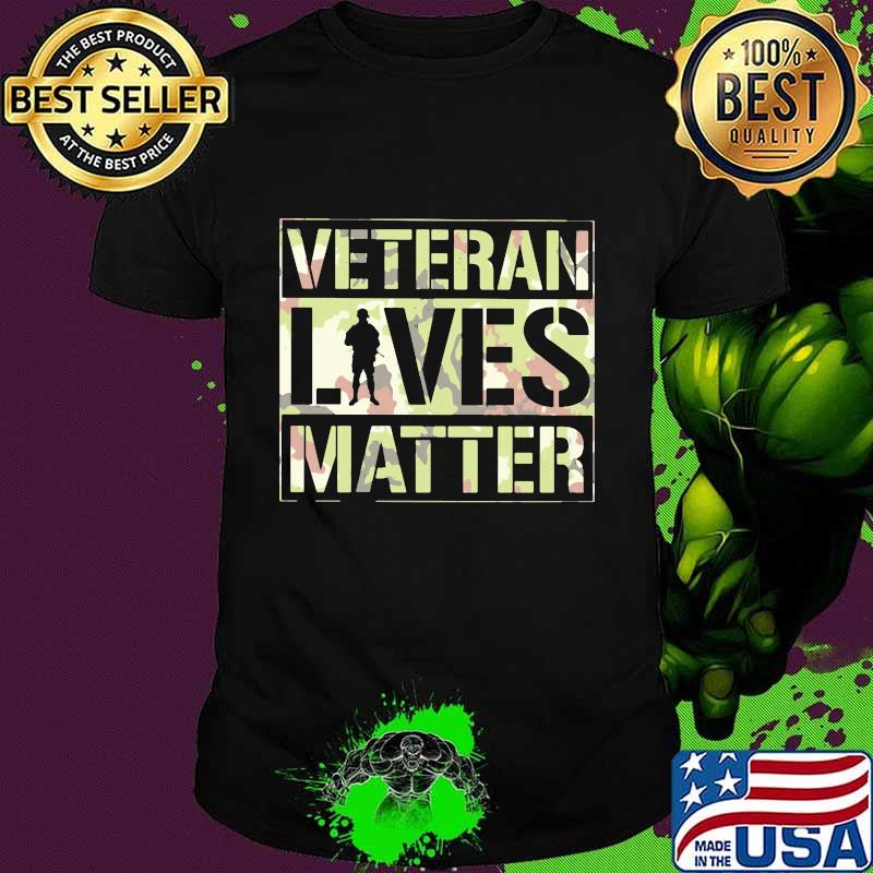 Veteran lives matter classic shirt