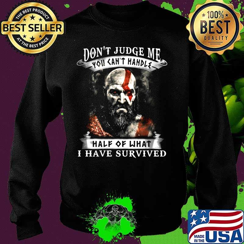 Vikings don't judge me you can't handle half of what i have survived s Sweater Vikings don't judge me you can't handle half of what i have survived s Sweater