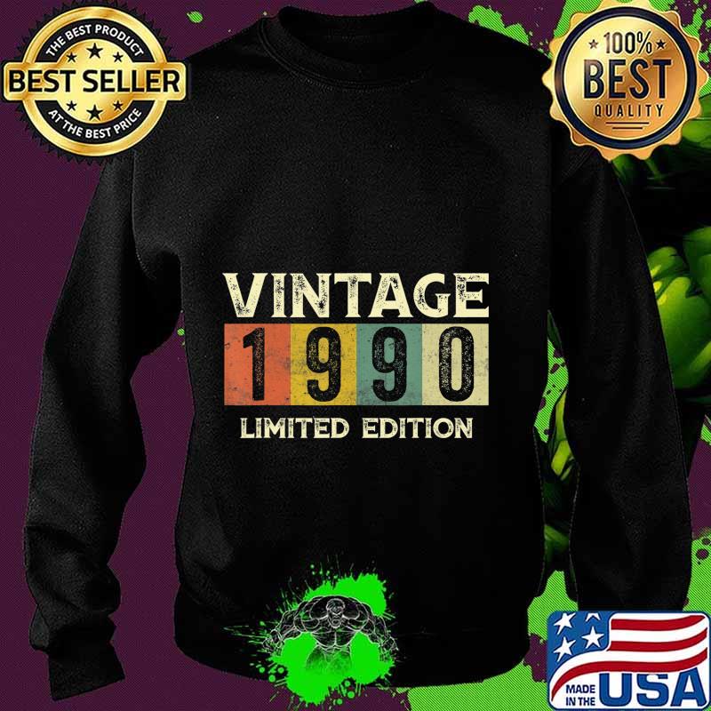 Vintage 1990 Limited Edition Gift 30th Birthday T-Shirt Sweater Vintage 1990 Limited Edition Gift 30th Birthday T-Shirt Sweater