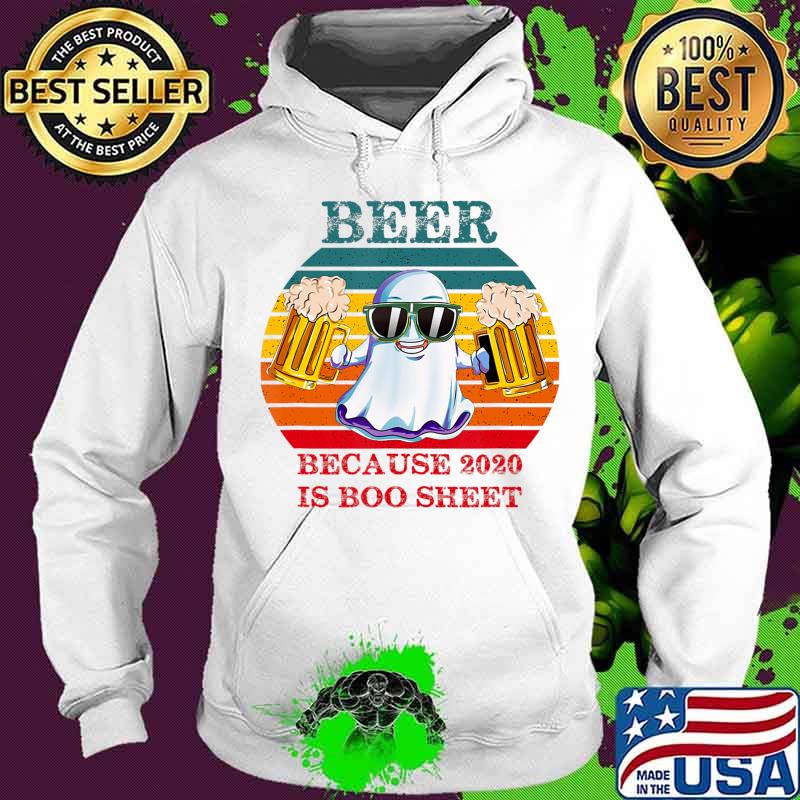 Vintage Beer Because 2020 Is Boo Sheet Ghost Drink Beer T-Shirt Copy Hoodie Vintage Beer Because 2020 Is Boo Sheet Ghost Drink Beer T-Shirt Copy Hoodie