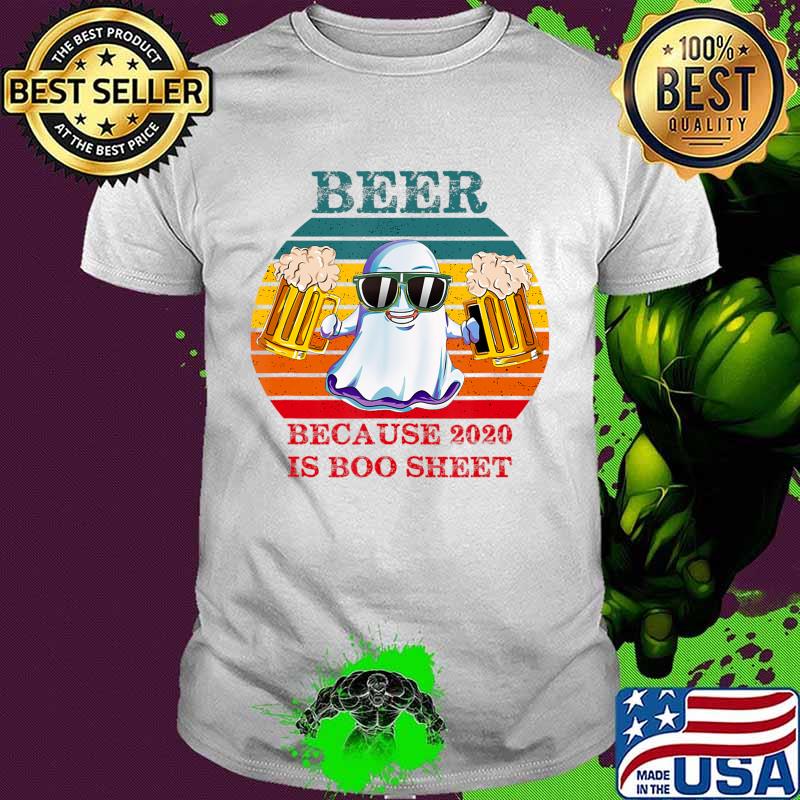 Vintage Beer Because 2020 Is Boo Sheet Ghost Drink Beer T-Shirt Copy Vintage Beer Because 2020 Is Boo Sheet Ghost Drink Beer T-Shirt Copy