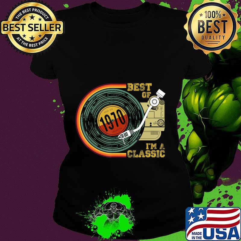 Vintage Best Of 1970 I'm Classic 50th Birthday Retro Vinyl T-Shirt Ladies tee Vintage Best Of 1970 I'm Classic 50th Birthday Retro Vinyl T-Shirt Ladies tee