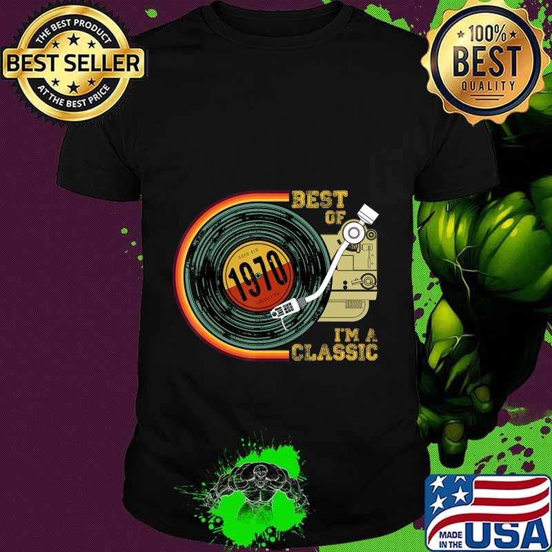 Vintage Best Of 1970 I'm Classic 50th Birthday Retro Vinyl T-Shirt