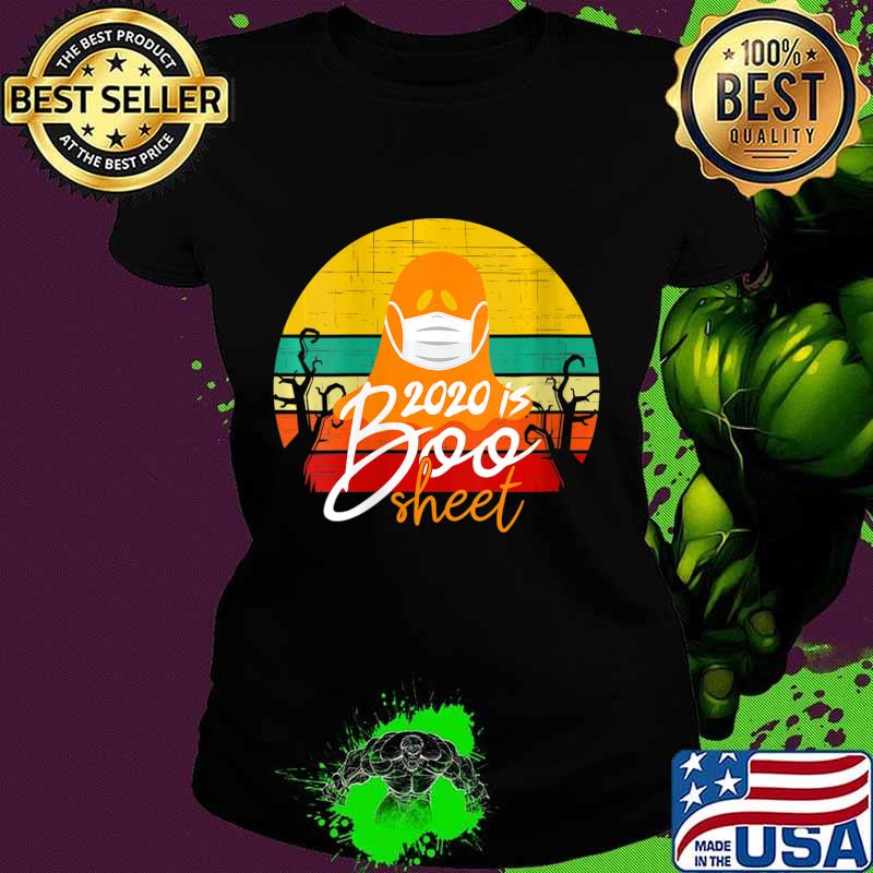 Vintage Halloween 2020 Boo Sheet Funny Ghost in Mask Shirt Ladies tee Vintage Halloween 2020 Boo Sheet Funny Ghost in Mask Shirt Ladies tee