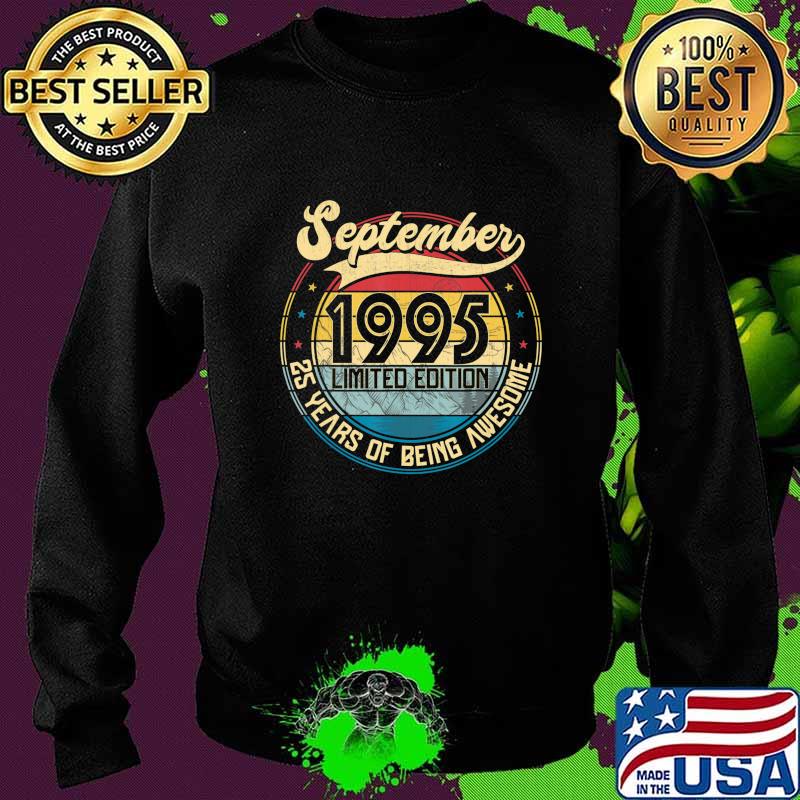 Vintage Retro September 1995 25th Birthday Gift 25 Years Old T-Shirt Sweater Vintage Retro September 1995 25th Birthday Gift 25 Years Old T-Shirt Sweater